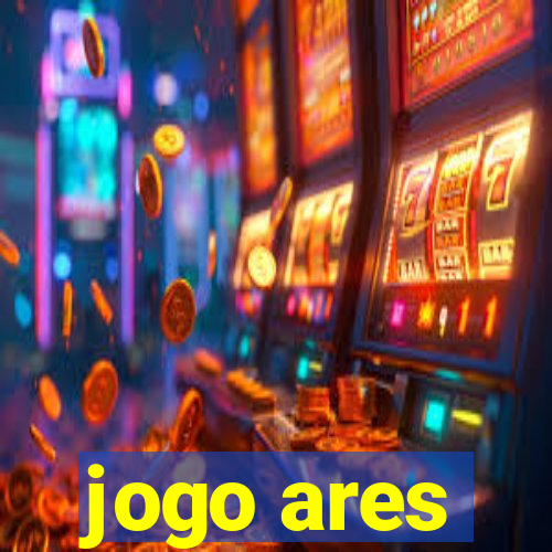 jogo ares