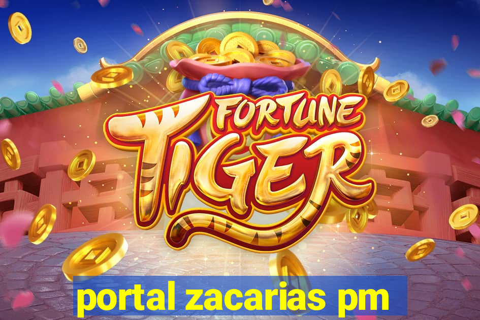 portal zacarias pm