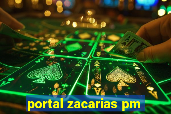 portal zacarias pm