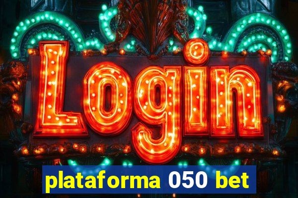 plataforma 050 bet