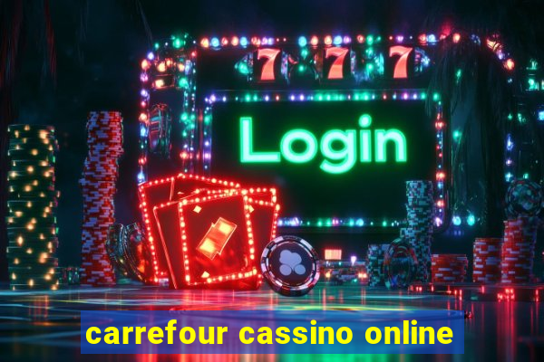 carrefour cassino online