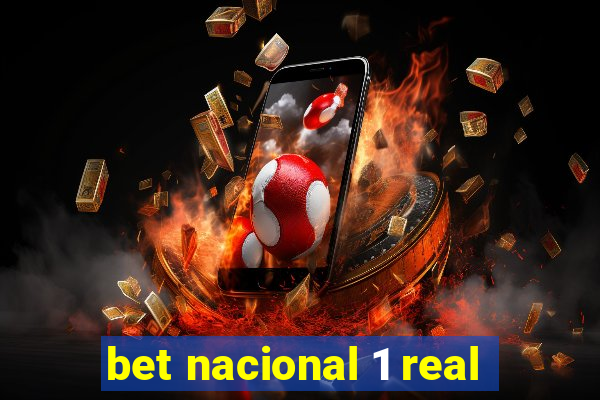 bet nacional 1 real