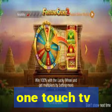 one touch tv