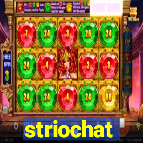 striochat