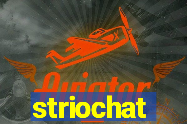 striochat