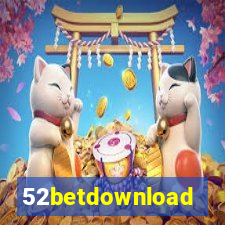 52betdownload