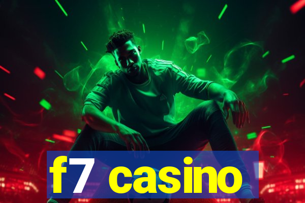 f7 casino