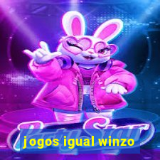 jogos igual winzo