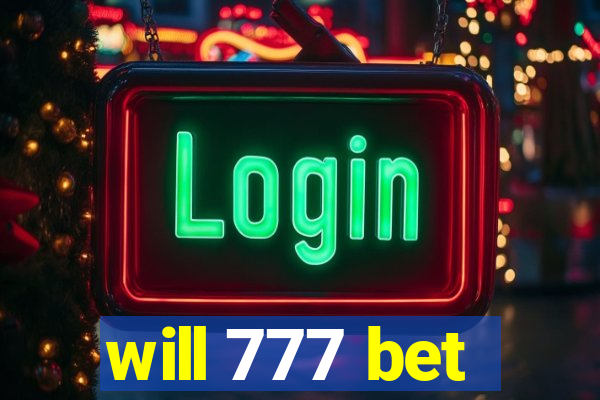 will 777 bet