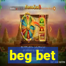 beg bet