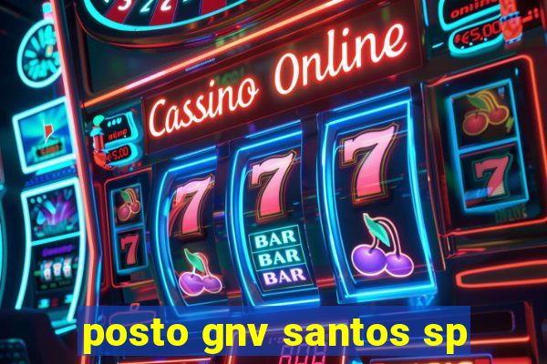 posto gnv santos sp