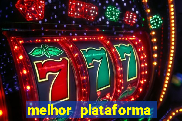 melhor plataforma para jogar fortune tiger