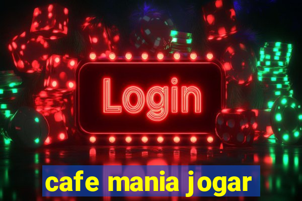 cafe mania jogar