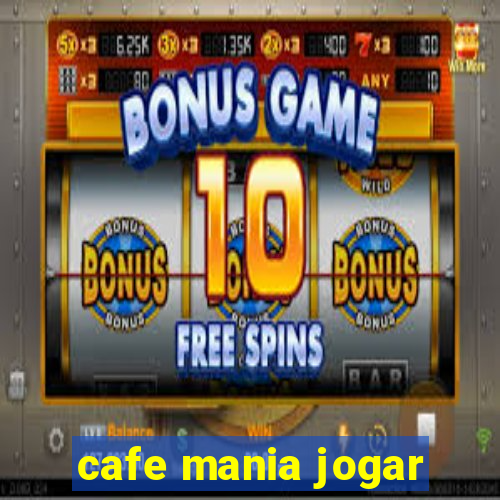 cafe mania jogar