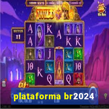 plataforma br2024