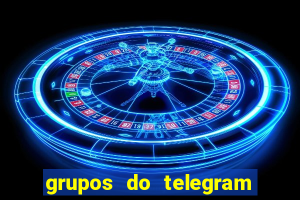 grupos do telegram mais de 18