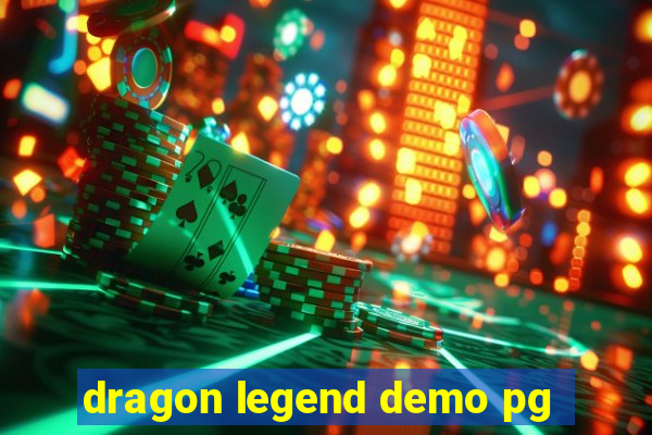 dragon legend demo pg