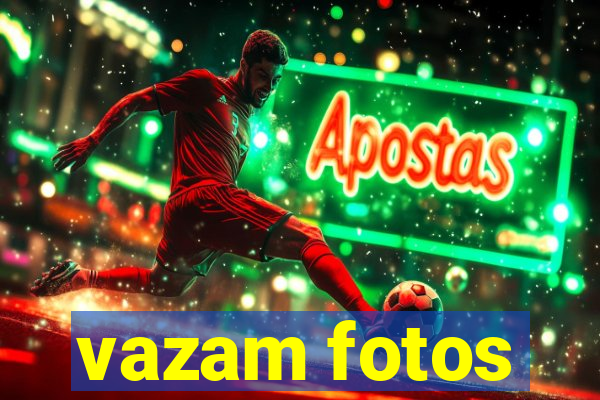 vazam fotos