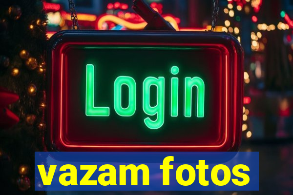 vazam fotos