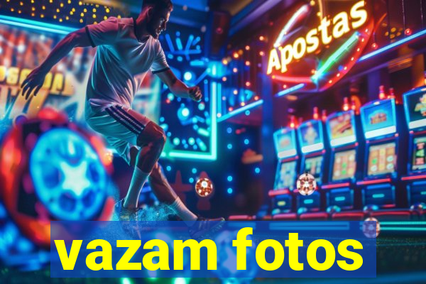 vazam fotos