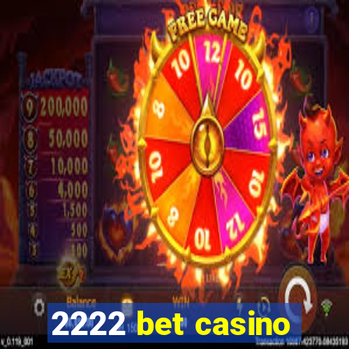 2222 bet casino