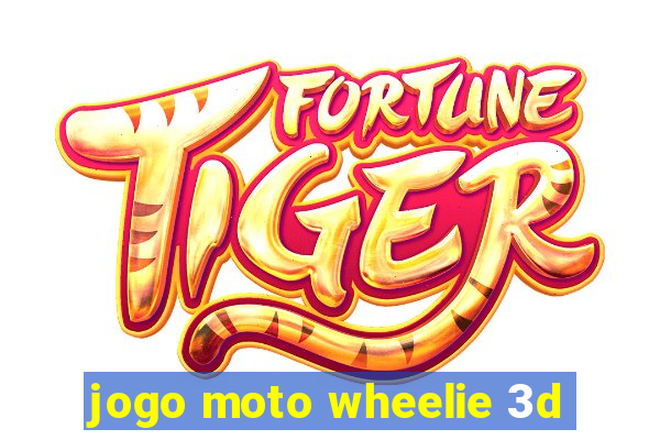 jogo moto wheelie 3d