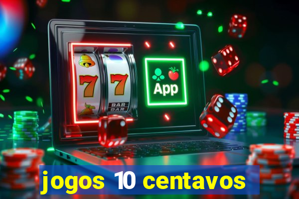 jogos 10 centavos