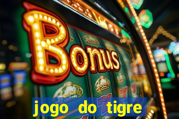 jogo do tigre verdade ou mentira