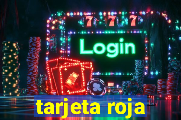 tarjeta roja