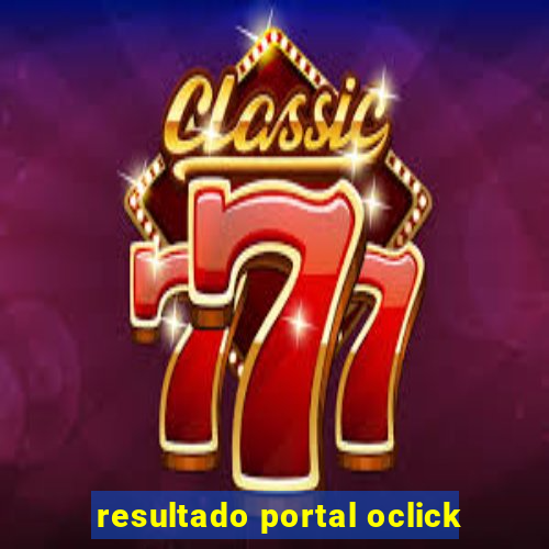 resultado portal oclick