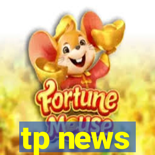 tp news