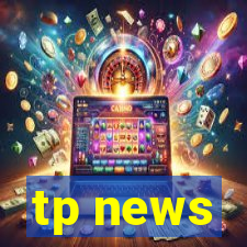 tp news