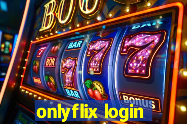 onlyflix login