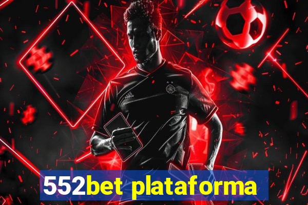 552bet plataforma