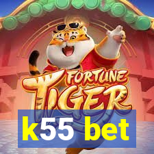 k55 bet