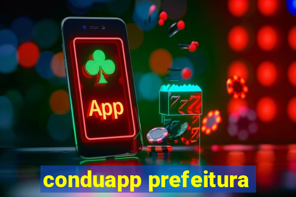 conduapp prefeitura