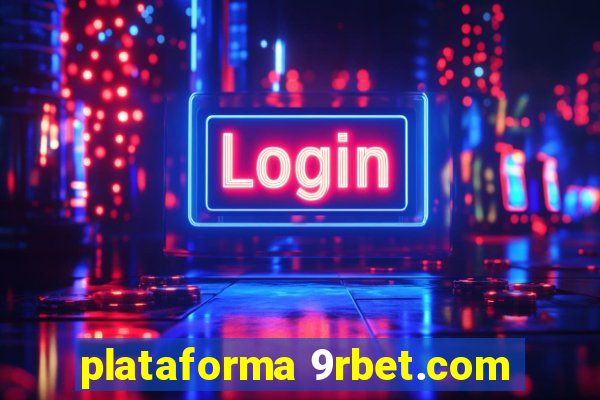 plataforma 9rbet.com