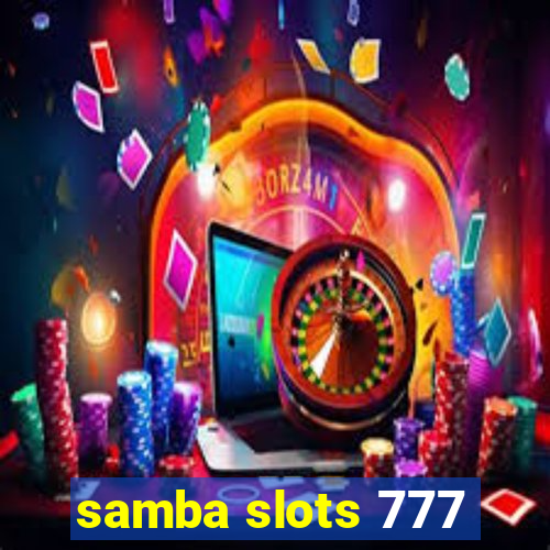 samba slots 777