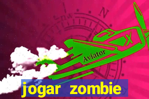 jogar zombie outbreak demo