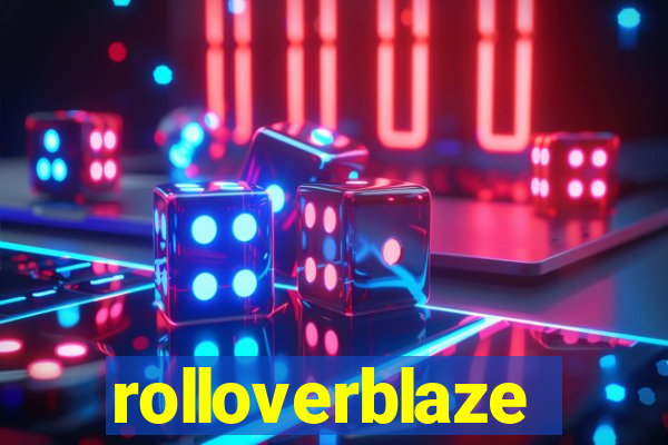 rolloverblaze