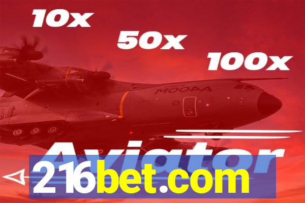 216bet.com