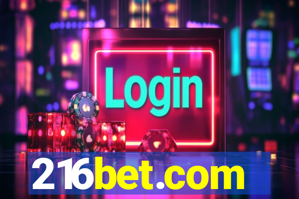 216bet.com