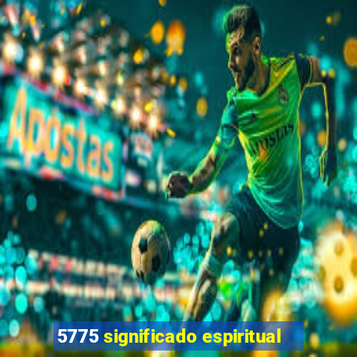 5775 significado espiritual