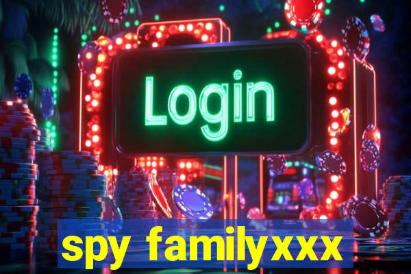 spy familyxxx