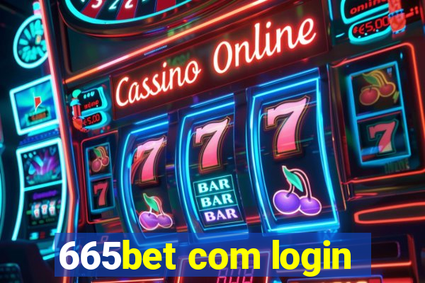 665bet com login