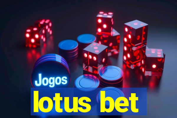 lotus bet