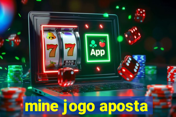 mine jogo aposta