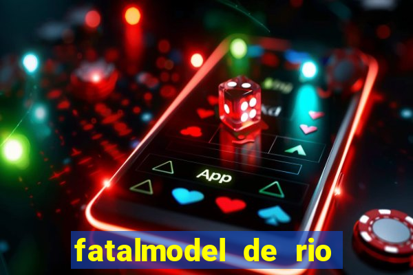 fatalmodel de rio claro sp