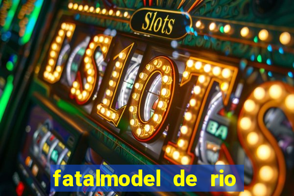 fatalmodel de rio claro sp