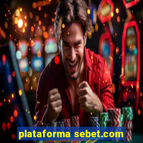 plataforma sebet.com